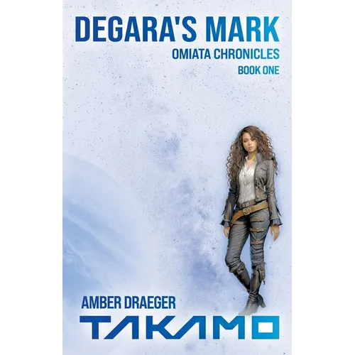 Degara's Mark: A Takamo Universe Novella - Paperback