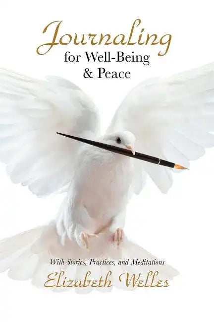 Journaling for Well-Being & Peace - Paperback