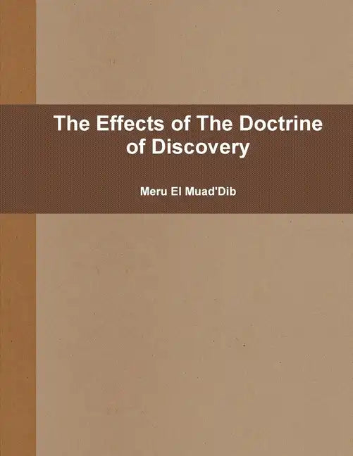 The Effects of The Doctrine of Discovery - Paperback