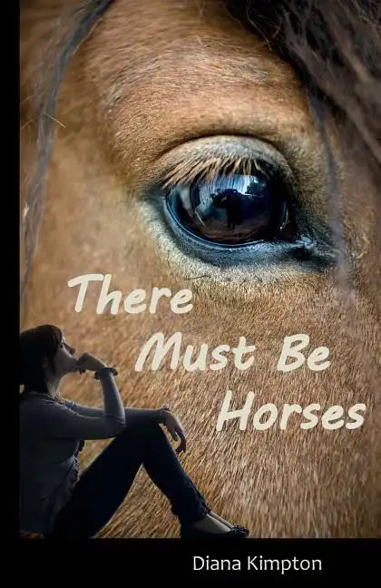 There Must Be Horses - Paperback