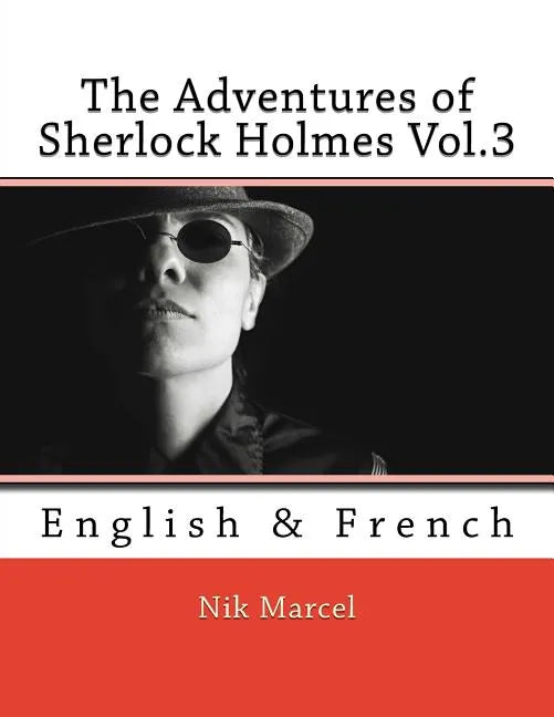 The Adventures of Sherlock Holmes Vol.3: English & French - Paperback