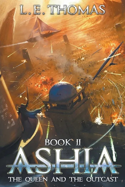 Ashia: The Queen and The Outcast - Paperback