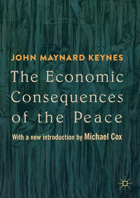The Economic Consequences of the Peace: With a New Introduction by Michael Cox - Paperback