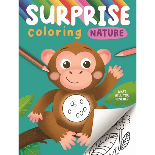 Surprise Coloring Nature: Interactive Coloring Book That Reveals Hidden Images - Paperback