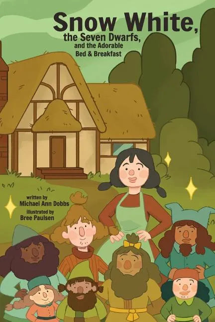 Snow White, the Seven Dwarves, and the Adorable Bed and Breakfast - Paperback
