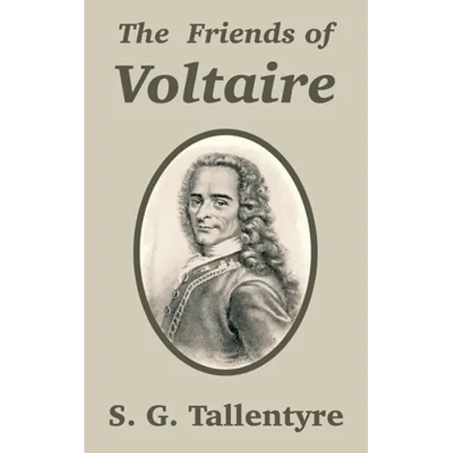 The Friends of Voltaire - Paperback
