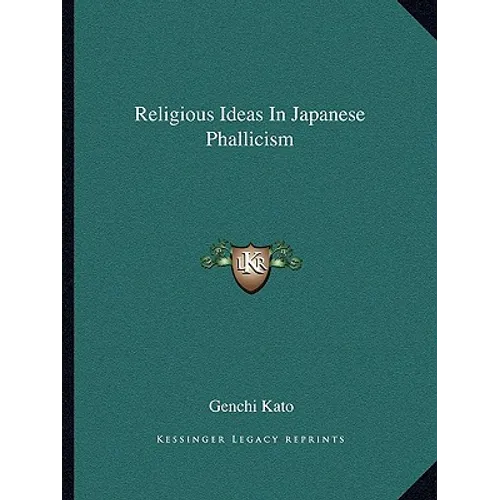 Religious Ideas in Japanese Phallicism - Paperback