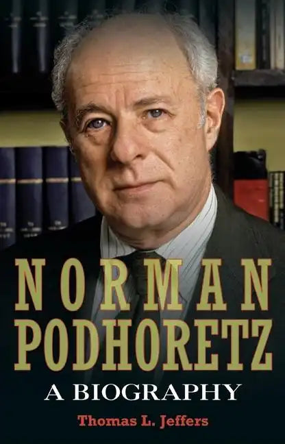 Norman Podhoretz - Hardcover