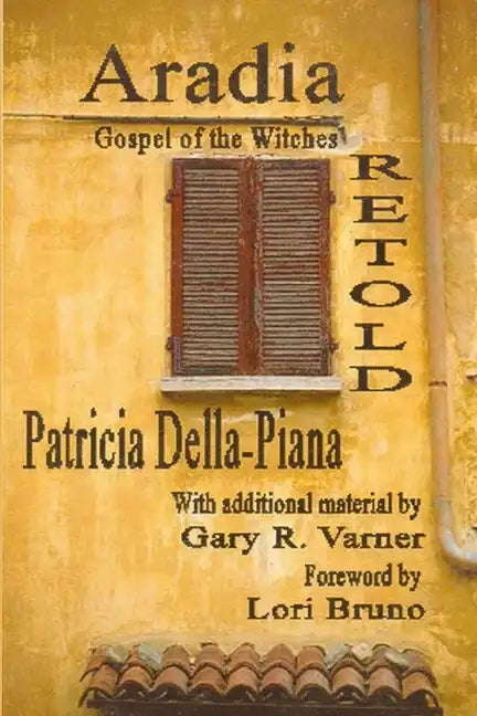 Aradia: Gospel of the Witches, Retold - Paperback