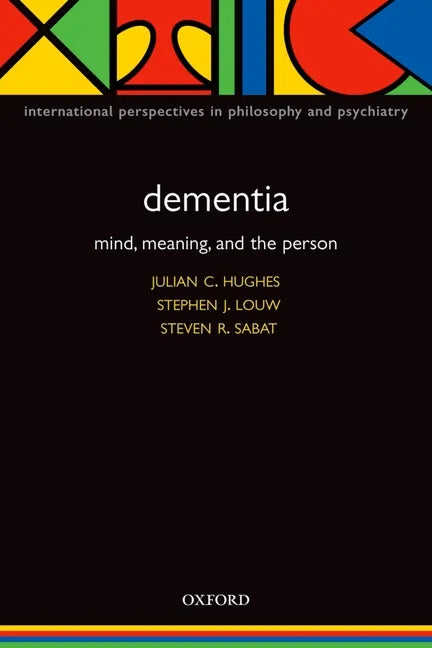 Dementia: Mind, Meaning, and the Person - Paperback
