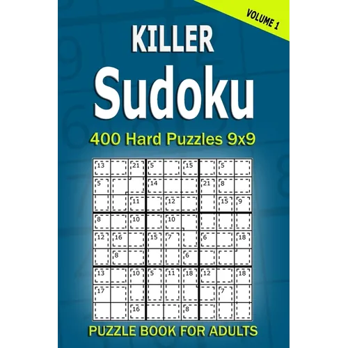 Killer Sudoku Puzzle Book for Adults: 400 Hard Puzzles 9x9 (Volume1) - Paperback
