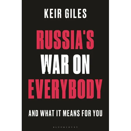 Russia's War on Everybody: And What It Means for You - Hardcover