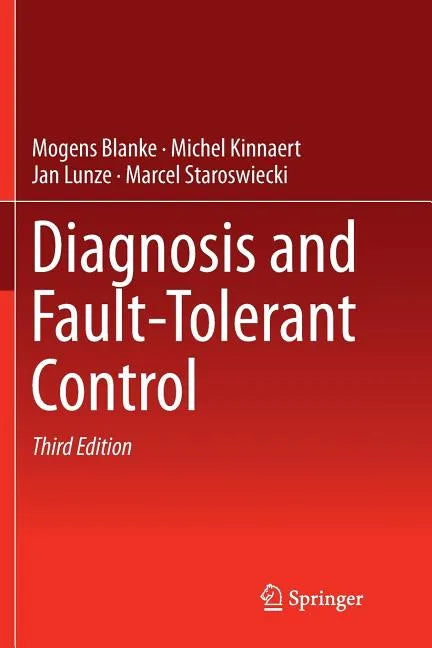 Diagnosis and Fault-Tolerant Control - Paperback