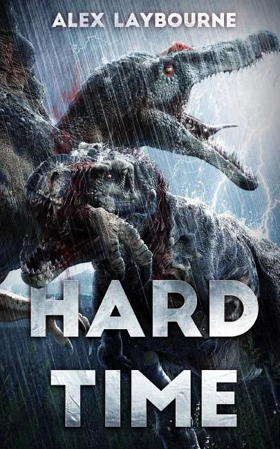 Hard Time: A Dinosaur Thriller - Paperback