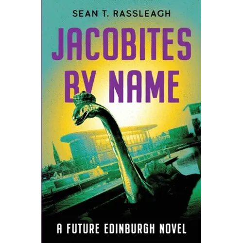 Jacobites by Name: Third time lucky - Paperback