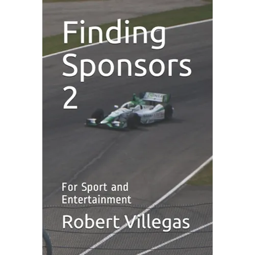 Finding Sponsors 2: For Sport and Entertainment - Paperback