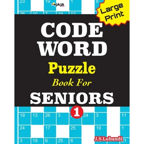 CODEWORD Puzzle Book For SENIORS; Vol.1 - Paperback
