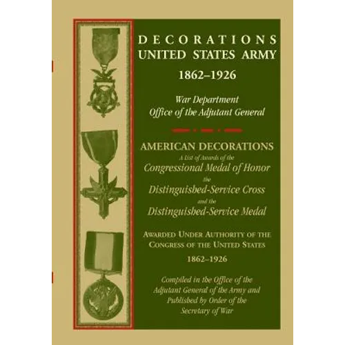 Decorations United States Army, 1862-1926 - Paperback