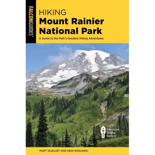 Hiking Mount Rainier National Park - Paperback