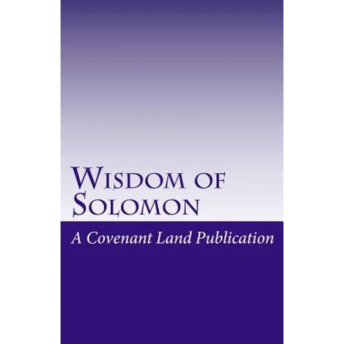 Wisdom of Solomon: The Wisdom of King Solomon - Paperback