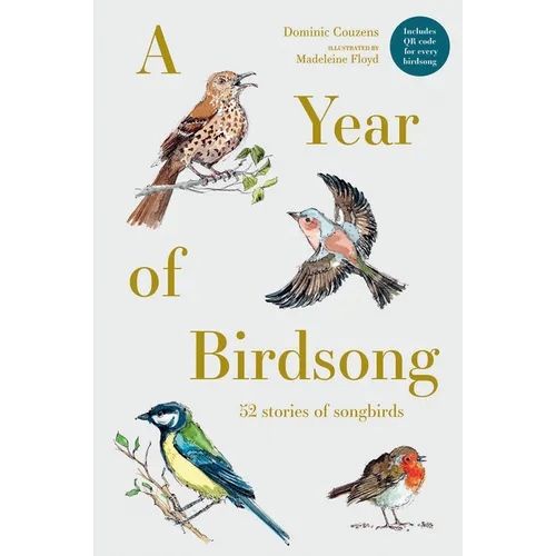 A Year of Birdsong: 52 Stories of Songbirds - Hardcover