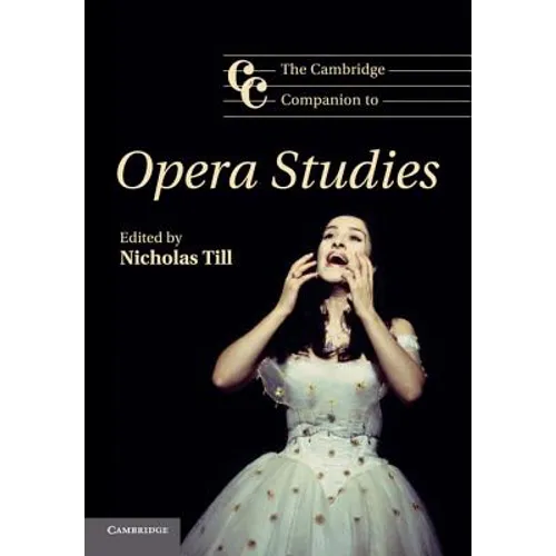 The Cambridge Companion to Opera Studies - Paperback