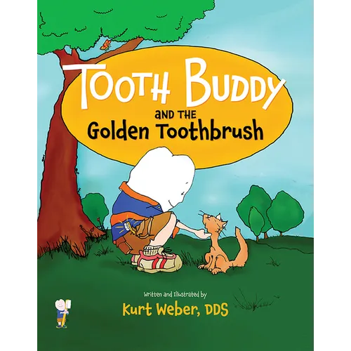 Tooth Buddy and the Golden Toothbrush - Hardcover