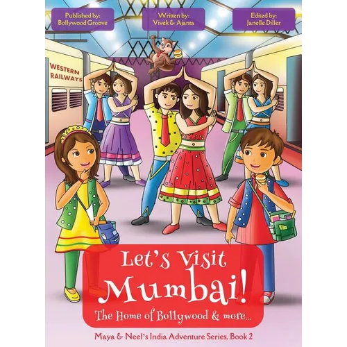 Let's Visit Mumbai! (Maya & Neel's India Adventure Series, Book 2) - Hardcover