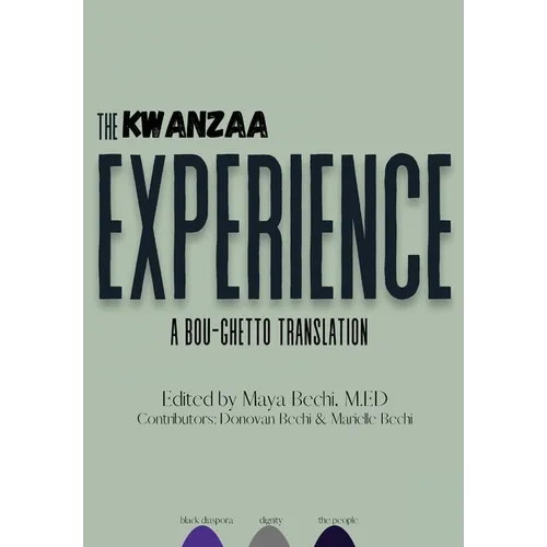 The Kwanzaa Experience: A Bou-Ghetto Translation - Paperback