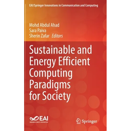 Sustainable and Energy Efficient Computing Paradigms for Society - Hardcover