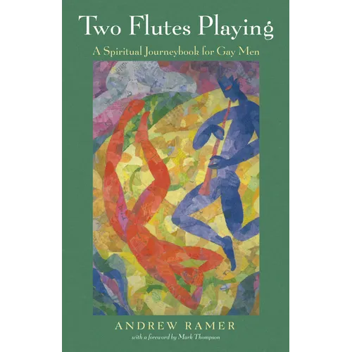 Two Flutes Playing: A Spiritual Journeybook for Gay Men - Hardcover