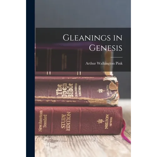 Gleanings in Genesis - Paperback