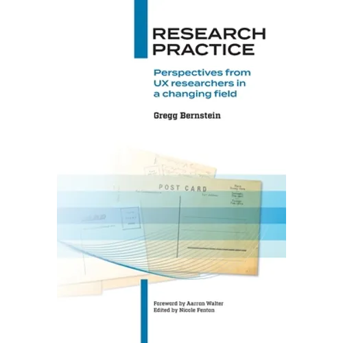 Research Practice: Perspectives from UX researchers in a changing field - Paperback