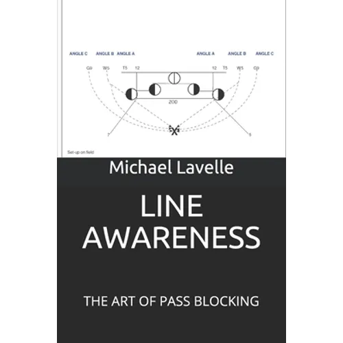 Line Awareness: The Art of Pass Blocking - Paperback