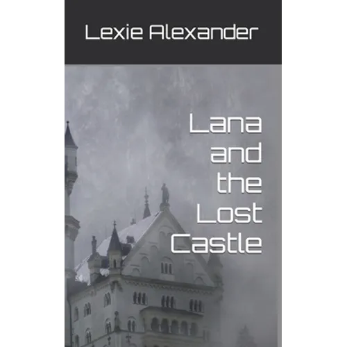 Lana and the Lost Castle - Paperback