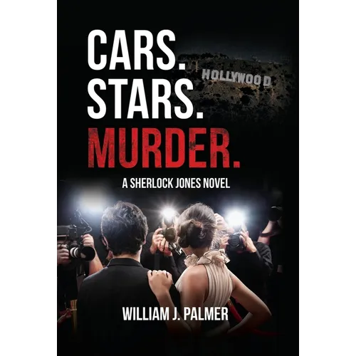 Cars. Stars. Murder.: A Sherlock Jones Novel - Hardcover