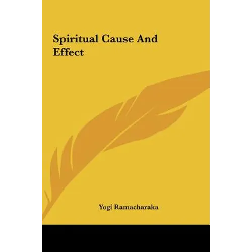 Spiritual Cause And Effect - Hardcover