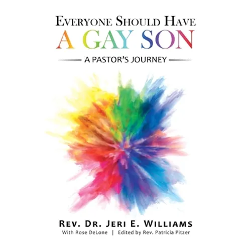 Everyone Should Have a Gay Son: A Pastor's Journey - Paperback