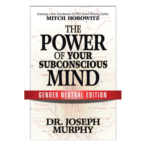 The Power of Your Subconscious Mind (Gender Neutral Edition) - Paperback