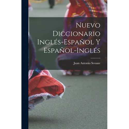 Nuevo Diccionario Inglés-Español Y Español-Inglés - Paperback