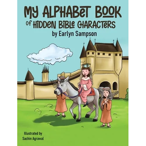 My Alphabet Book: Of Hidden Characters of the Bible - Hardcover