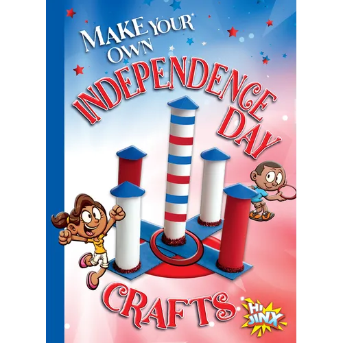 Make Your Own Independence Day Crafts - Hardcover