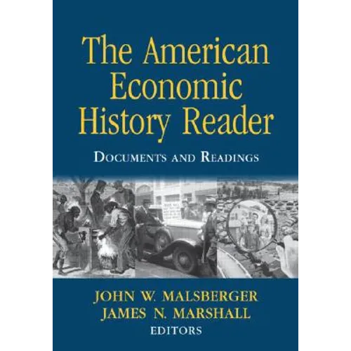 The American Economic History Reader: Documents and Readings - Paperback