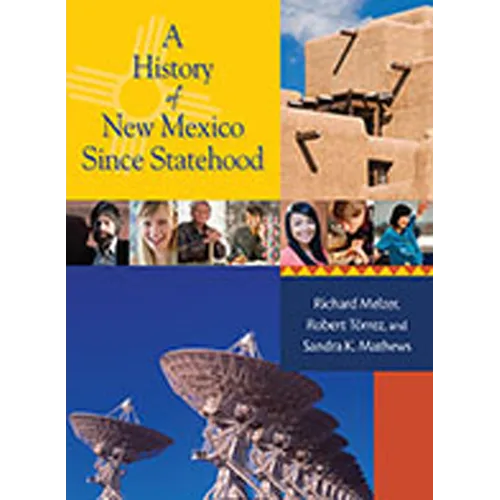 A History of New Mexico Since Statehood - Hardcover