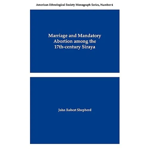 Marriage and Mandatory Abortion Among the 17th-Century Siraya - Paperback