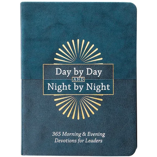 Day by Day and Night by Night: 365 Morning & Evening Devotions for Leaders - Imitation Leather