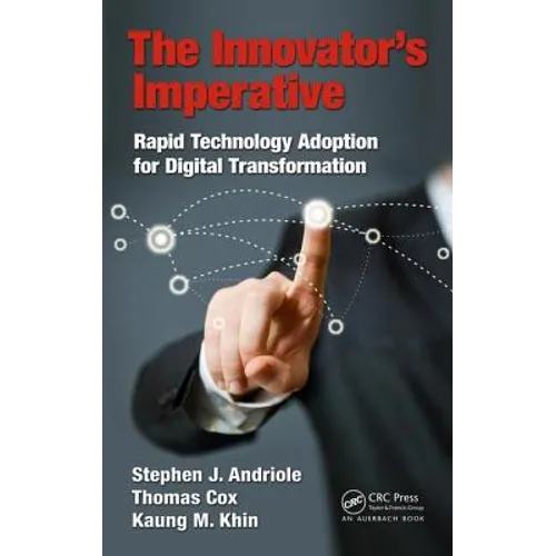 The Innovator's Imperative: Rapid Technology Adoption for Digital Transformation - Hardcover