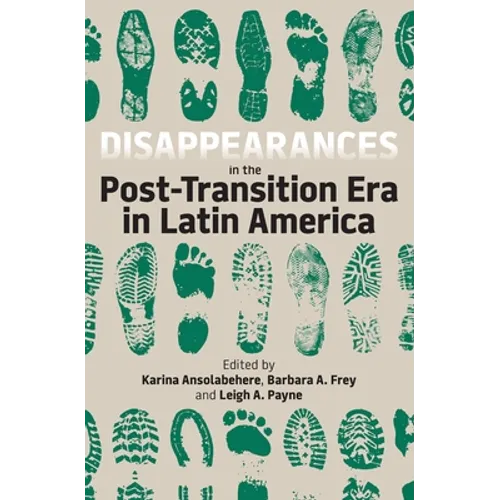 Disappearances in the Post-Transition Era in Latin America - Hardcover