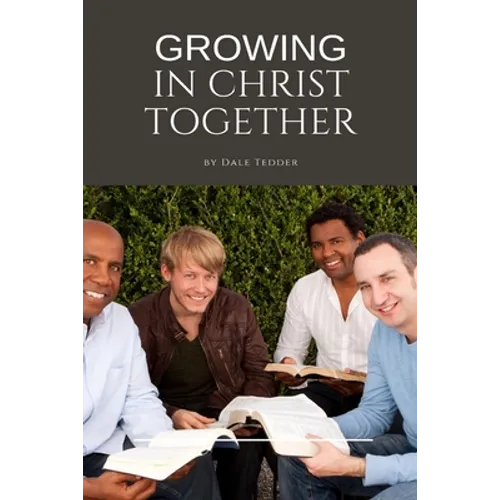 Growing in Christ Together - Paperback
