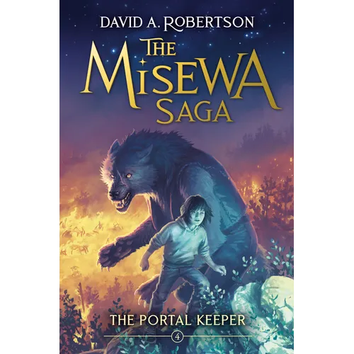 The Portal Keeper: The Misewa Saga, Book Four - Paperback